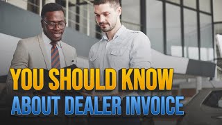 SAVE MONEY at the Dealership! -- How to Find Dealer Invoice Price