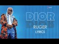 Ruger - Dior (Lyrics Video)