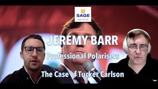 Professional Polarisers: The Case of Tucker Carlson