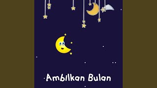 Download lagu Ambilkan Bulan Bu mp3