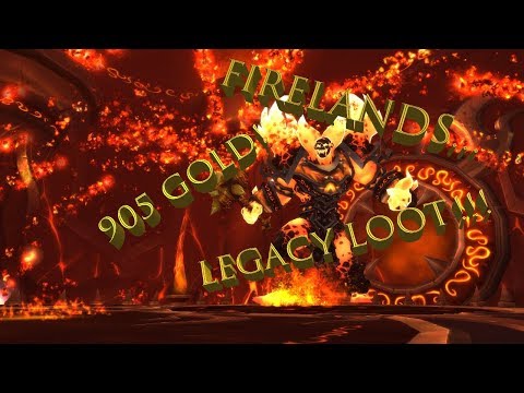 WOW LEGACY LOOT - FIRELANDS PATCH 8.0 - WORLD OF WARCRAFT