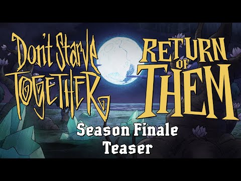 Don't Starve Together: Return of Them - Axiom Visus [Season Finale Teaser]