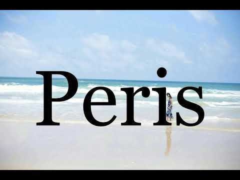 How To Pronounce Peris🌈🌈🌈🌈🌈🌈Pronunciation Of Peris