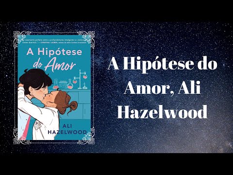 A Hipótese do Amor, Ali Hazelwood