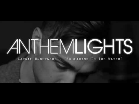 Something in the Water - Carrie Underwood | Anthem Lights Cover