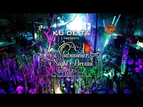 KU DE TA White Party 2016 : A Midsummer Night's Dream