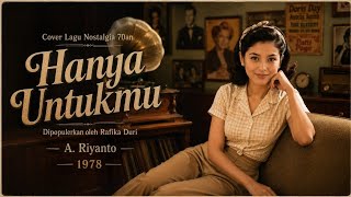 Download lagu Hanya Untukmu - Rafika Duri | Cover Lagu Nostalgia Indonesia 70an mp3