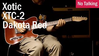 Video thumbnail for Xotic XTC-2 Dakota Red | No Talking by CMG