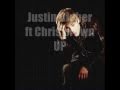 Justin Bieber feat Chris Brown (REMIX) - UP with ...