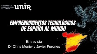 Emprendimientos Tecnológicos de España al Mundo.