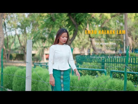 EMAU KAL NAK LAM  /COVER SONG /SUI HLAWN REM /HLA THAR 2024//