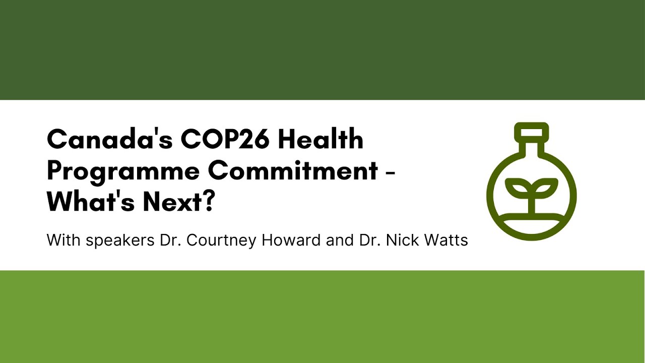 Canada's COP26 Health Programme Commitment - What's Next?