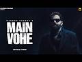 Main Vohe Official Video Masoom Sharma Amar Karnawal Thinker New Haryanvi Song 2026