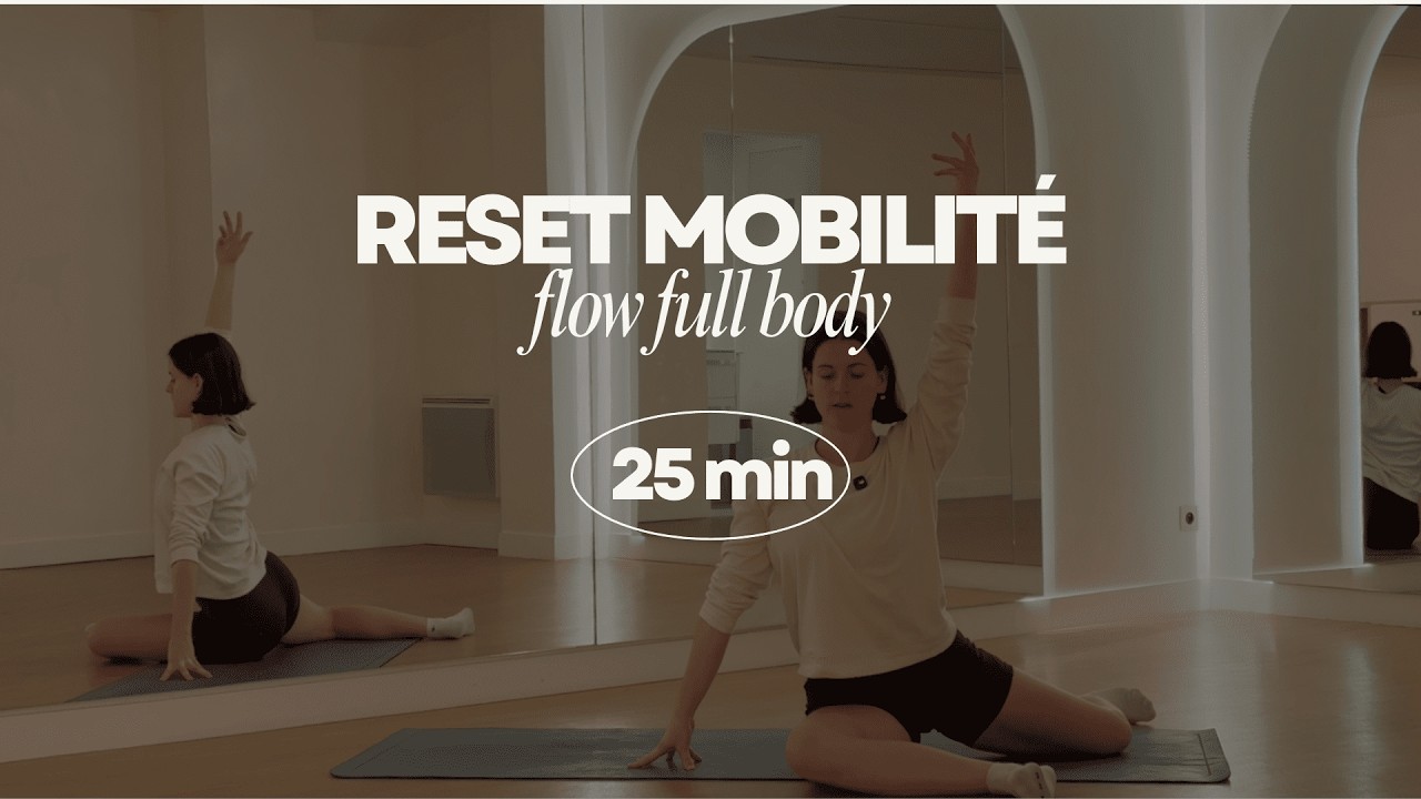 Reset Mobilité - Flow Full Body