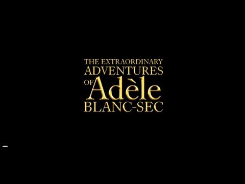 The Extraordinary Adventures of Adèle Blanc-Sec youtube thumbnail