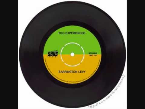 Barrington Levy - Too Experienced