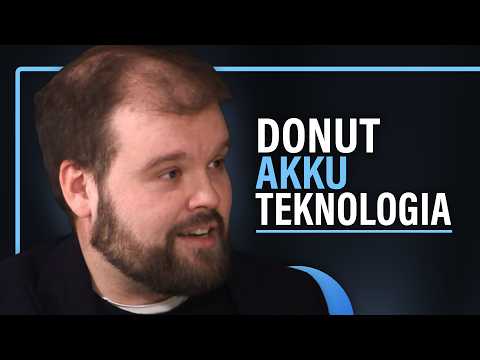 Donut labin akkuteknologia (Juho Heiska) | Puheenaihe 652