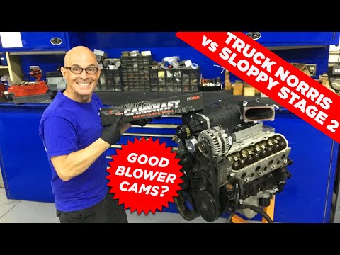 WHAT IS THE BEST CAM FOR MY SUPERCHARGED LS MOTOR, TRUCK NORRIS or SLOPPY STAGE 2? WHO MAKES MORE?