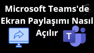 Microsoft Teams'de Ekran Paylaşımı Nasıl Açılır — Tam Rehber