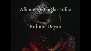 Ruhum Dayan - Allame Ft. Çağlar İnfaz (2012)