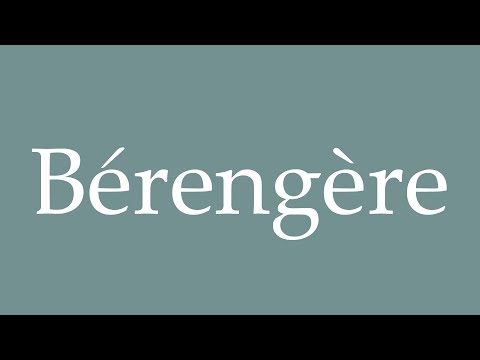 How to Pronounce ''Bérengère'' Correctly in French