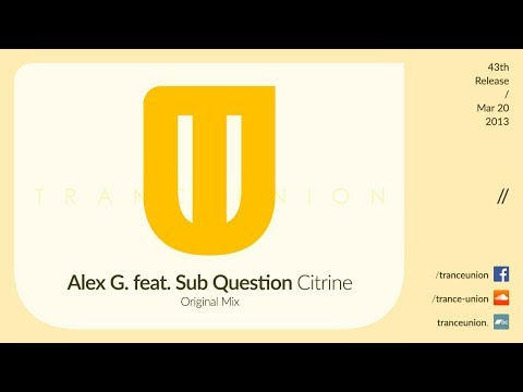 TU043: Alex G. feat. Sub Question - Citrine