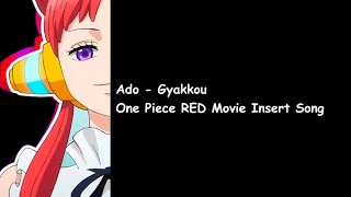 Download lagu Ado - Gyakkou (One Piece RED Movie Insert Song) Lyrics Video mp3
