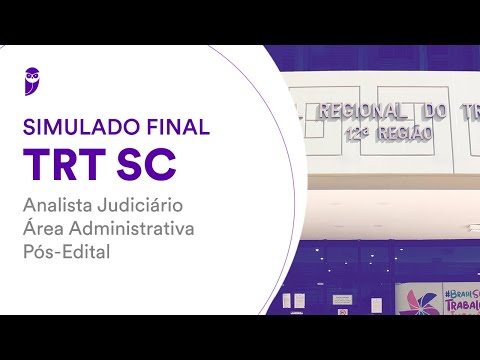 Simulado Final TRT SC – Analista Judiciário – Área Administrativa – Pós-Edital – Correção