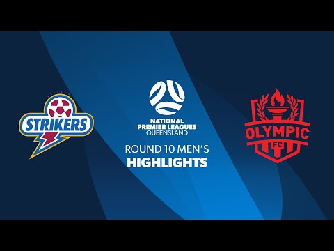 NPL Men's R10 - Brisbane Strikers vs. Olympic FC Highlights