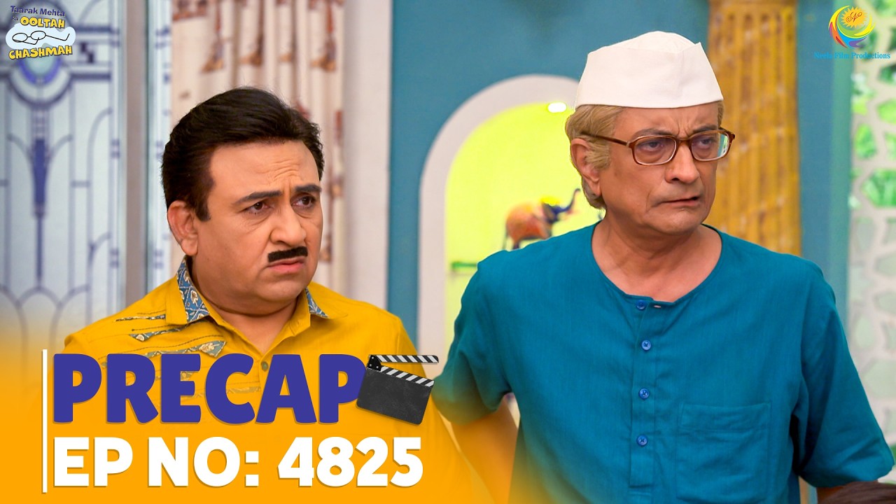 Ep 4825 - PRECAP! | Taarak Mehta Ka Ooltah Chashmah | तारक मेहता का उल्टा चश्मा