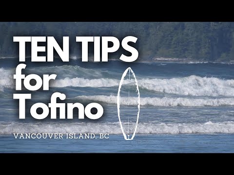 My Top 10 Tips for Tofino, BC | A Travel Guide