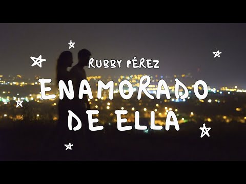 Enamorado De Ella - Rubby Perez