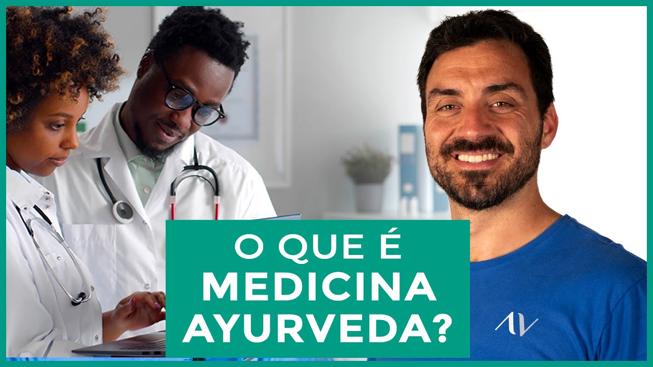 O QUE É MEDICINA AYURVEDA?