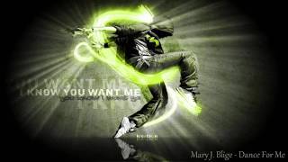 Mary J. Blige - Dance For Me