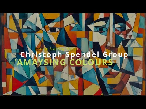 Christoph Spendel Group - 'Amaysing Colours' (for Lyle Mays)