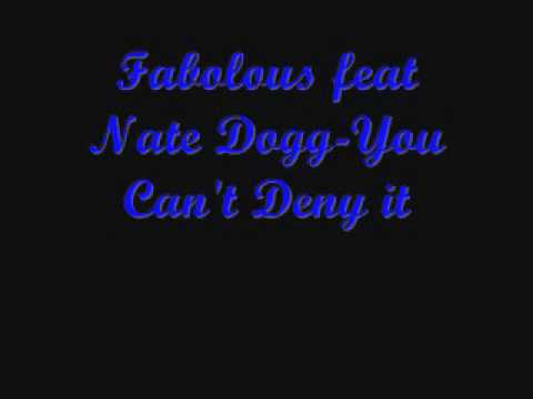 Fabolous feat Nate Dogg-You Can't Deny it