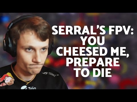 StarCraft 2 - FPV: Serral gets CHEESED, then looks for Revenge!