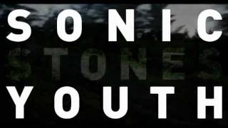 Sonic Youth - Stones