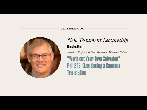 New Testament Lectures | Dr. Douglas J. Moo | (April 23rd 2025)