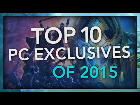 Top 10 PC Exclusives of 2015