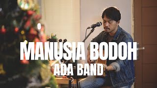 Download lagu MANUSIA BODOH - ADA BAND | ROLIN NABABAN COVER mp3 Download lagu MANUSIA BODOH - ADA BAND | ROLIN NABABAN COVER mp3