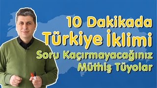 10 Dakikada Türkiye İklimi (Soru Kaçırmayacağ