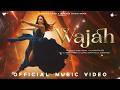 Wajah Official Music Video Nakash Aziz Shruti Sinha Naushad Khan Indie Music Label