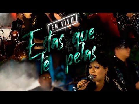 Estas que te pelas - Stefany Torres (en vivo)