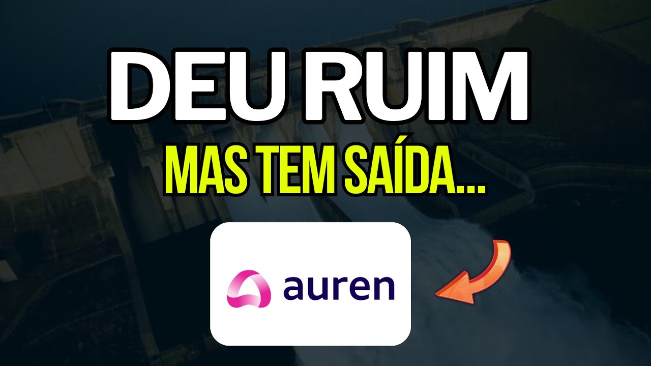 Auren Energia (aure3) Prejuízo no 3t25, qual problema e como sair disto?