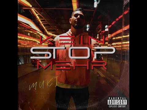 Muki - Kein Stop mehr (Official Videoclip)