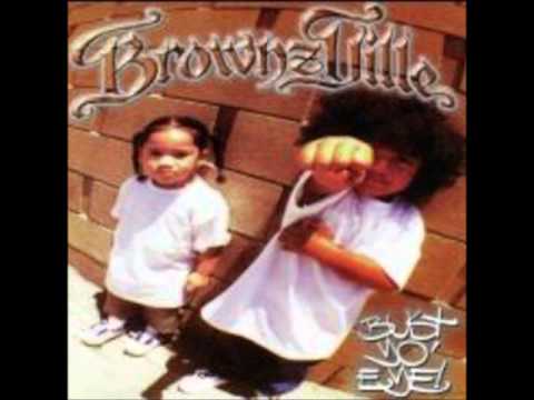 Brownzville- Bust Yo Eye