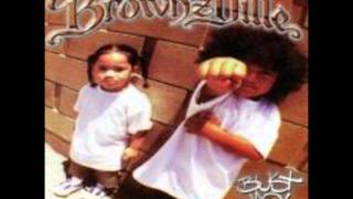 Brownzville- Bust Yo Eye