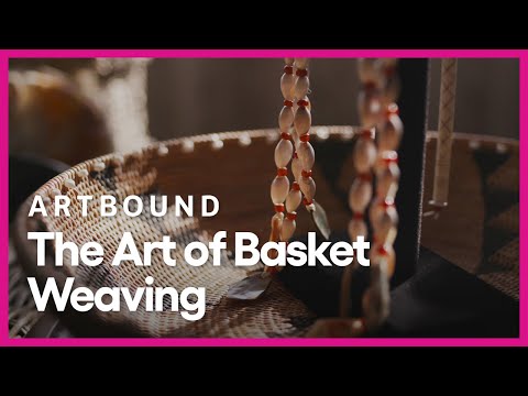 The Art of Basket Weaving | Artbound | Season 9, Episode 8 | PBS SoCal