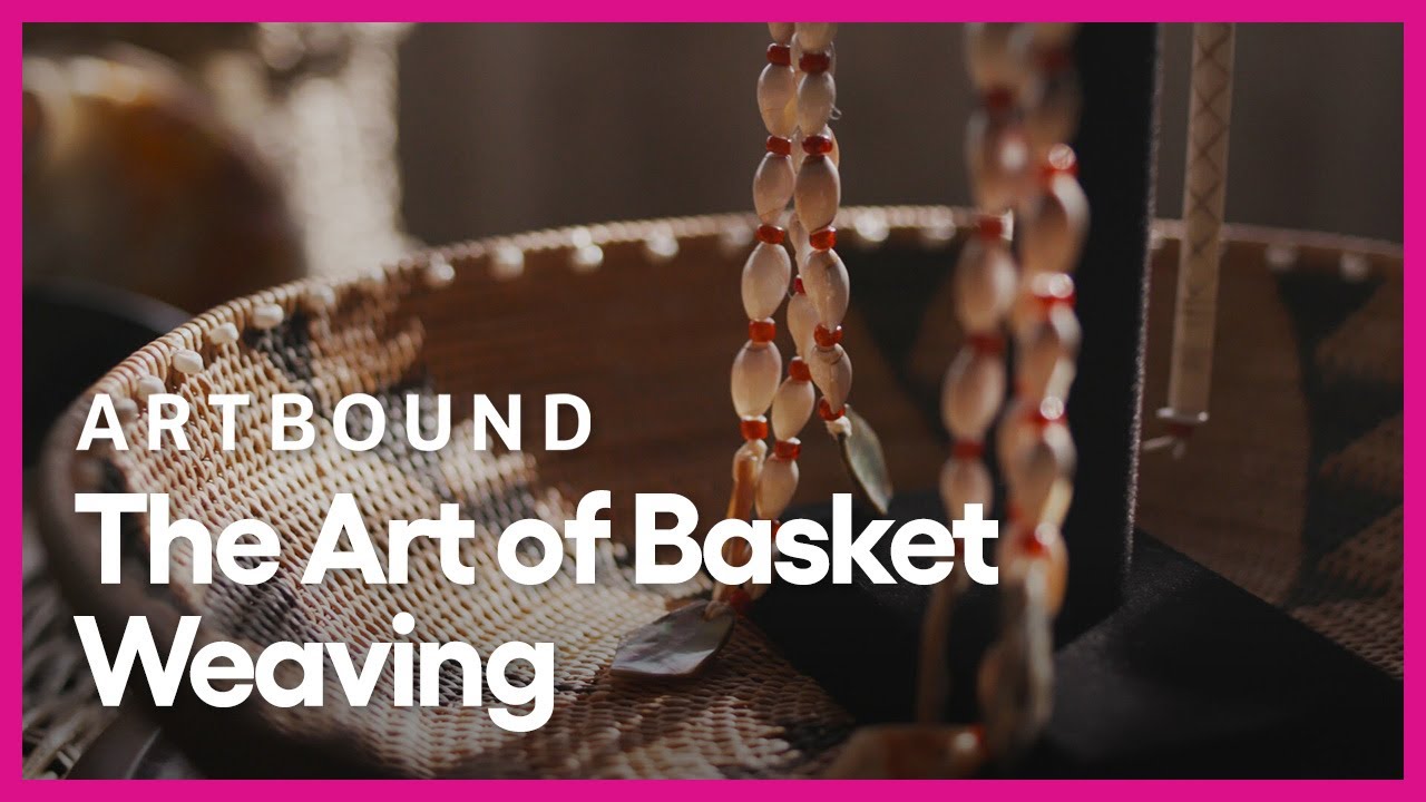 The Art of Basket Weaving | Artbound | Season 9, Episode 8 | KCET